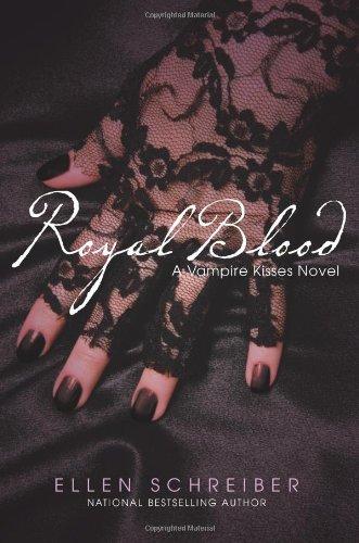 Royal Blood (Vampire Kisses, Bk. 6)