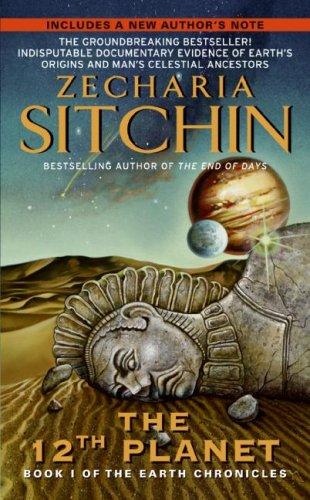 The 12th Planet (Book I of the Earth Chronicles)