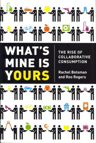 What's Mine Is Yours: The Rise Of Collaborative Consumption