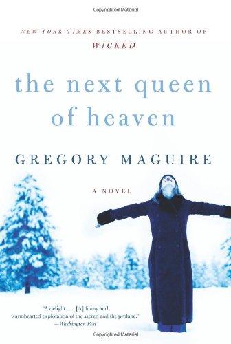 The Next Queen of Heaven: A Novel