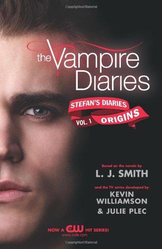 Stefan's Diaries: Origins (Vampire Diaries, Volume 1)