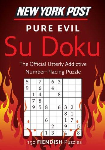 New York Post Pure Evil Su Doku: 150 Fiendish Puzzles