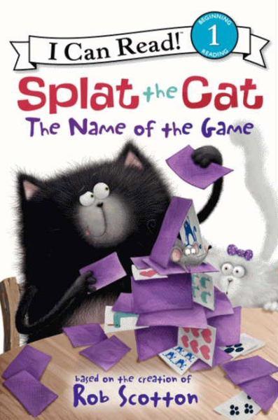 The Name of the Game (Splat the Cat, I Can Read, Level 1)