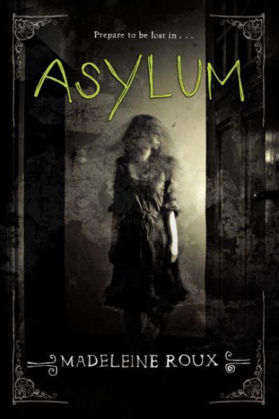 Asylum (Asylum, Bk 1)