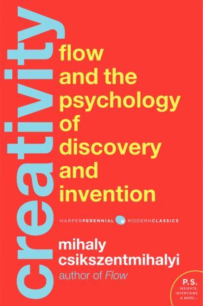 Creativity: The Psychology of Discovery and Invention (Modern Classics)