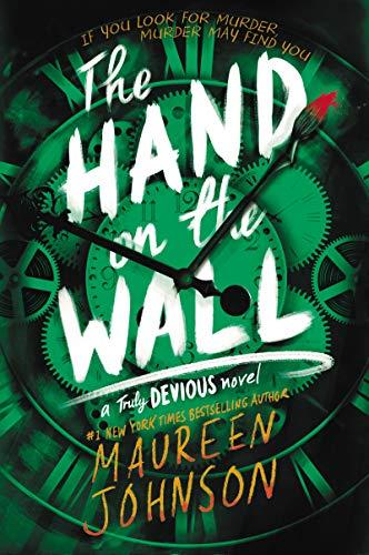 The Hand on the Wall (Truly Devious, Bk. 3)