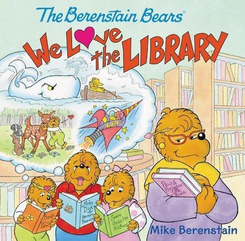 We Love the Library (The Berenstain Bears)