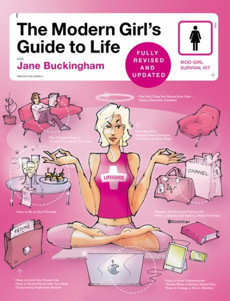The Modern Girl's Guide to Life (Fully Revised and Updated)