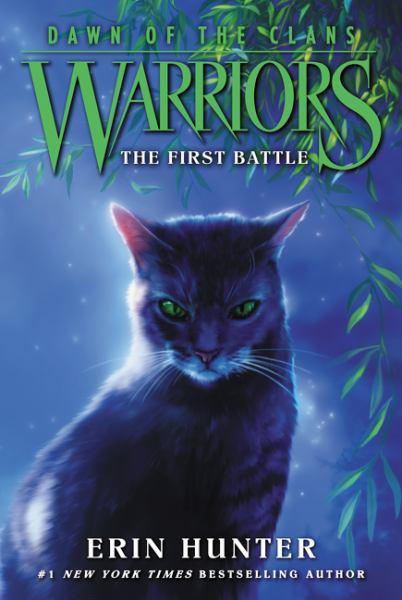 The First Battle (Warriors: Dawn of the Clans, Bk. 3)
