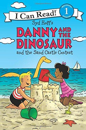 Danny and the Dinosaur and the Sand Castle Contest (I Can Read, Level 1)