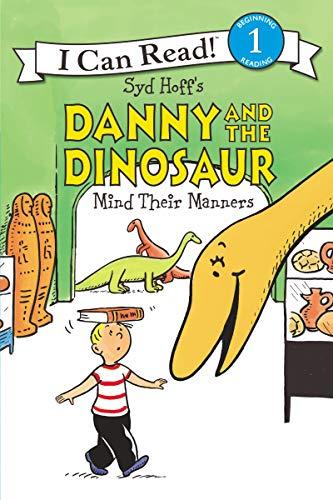 Danny and the Dinosaur Mind Their Manners (I Can Read, Level 1)