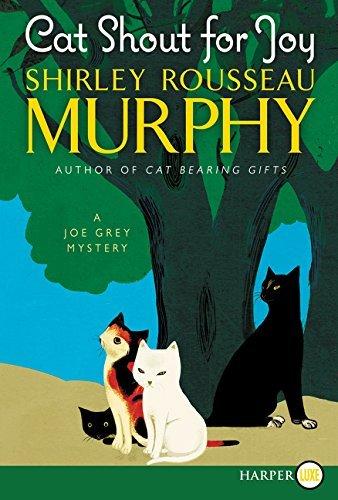 Cat Shout for Joy (Joe Grey Mystery Series, Large Print)
