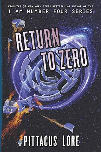 Return to Zero (Lorien Legacies Reborn, Bk. 3)