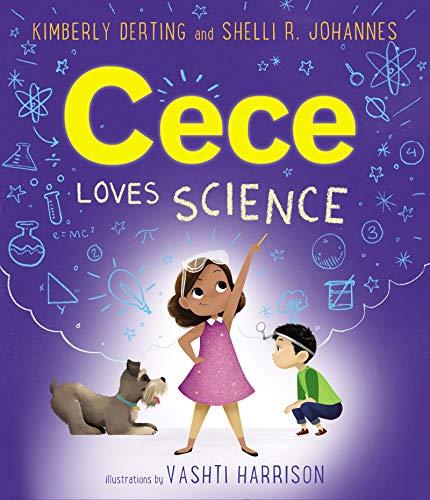 Cece Loves Science (Cece Loves Science, Bk. 1)