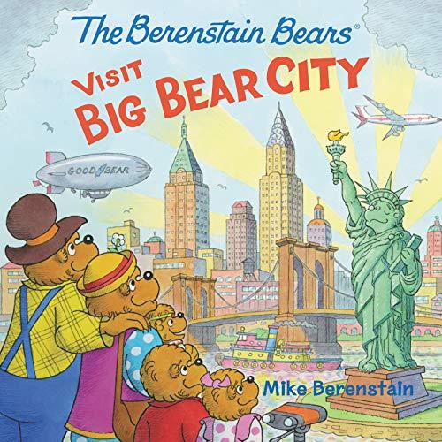 The Berenstain Bears Visit Big Bear City (The Berenstain Bears)