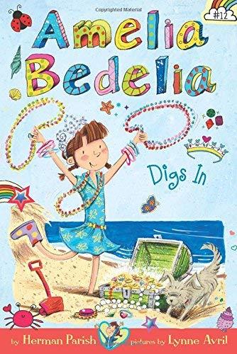Amelia Bedelia Digs In (Amelia Bedelia, Bk. 12)