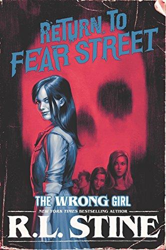 The Wrong Girl (Return to Fear Street, Bk. 2)
