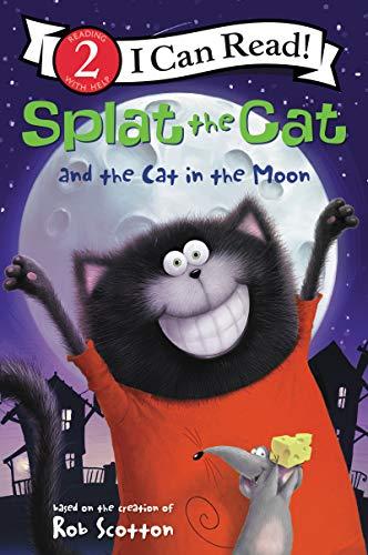 Splat the Cat and the Cat in the Moon (I Can Read, Level 2)