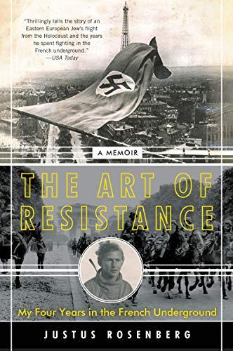 The Art of Resistance: My Four Years in the French Underground