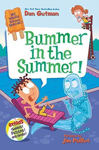 Bummer in the Summer! (My Weird School Special)