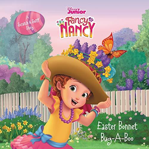 Easter Bonnet Bug-A-Boo: A Scratch & Sniff Story (Disney Junior Fancy Nancy)
