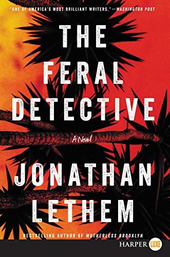 The Feral Detective (Large Print)