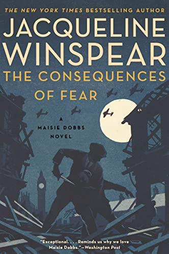 The Consequences of Fear (Maisie Dobbs, Bk. 16)
