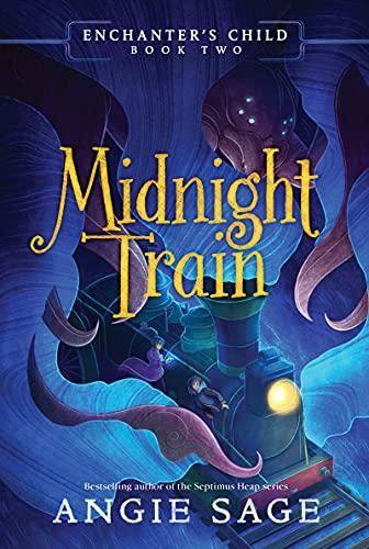 Midnight Train (Enchanter's Child, Bk. 2)