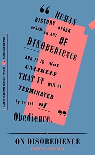 On Disobedience: Why Freedom Means Saying "No" to Power (Resistance Library)