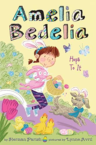 Amelia Bedelia Hops to It (Amelia Bedelia, Bk. 3)