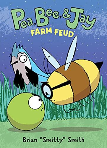 Farm Feud (Pea, Bee, & Jay, Bk. 4)
