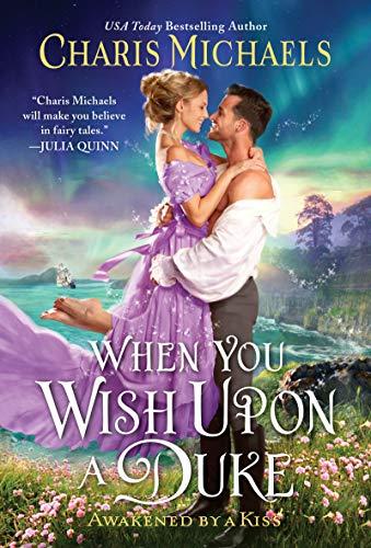 When You Wish Upon a Duke (Awakened by a Kiss, Bk. 2)