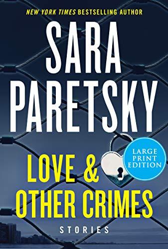 Love & Other Crimes (Large Print)