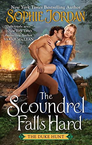 The Scoundrel Falls Hard (Duke Hunt, Bk. 3)
