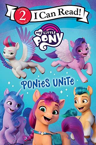 Ponies Unite (My Little Ponies, I Can Read, Level 2)