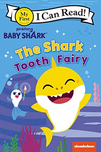 The Shark Tooth Fairy (Baby Shark, My First I Can, Read!)
