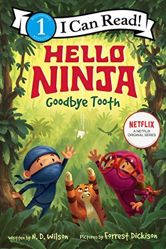 Goodbye, Tooth! (Hello, Ninja, I Can Read, Level 1)