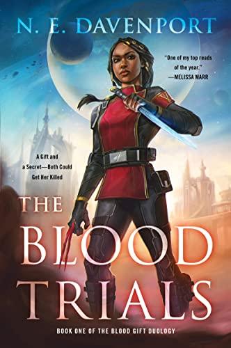 The Blood Trials (Blood Gift Duology, Bk. 1)