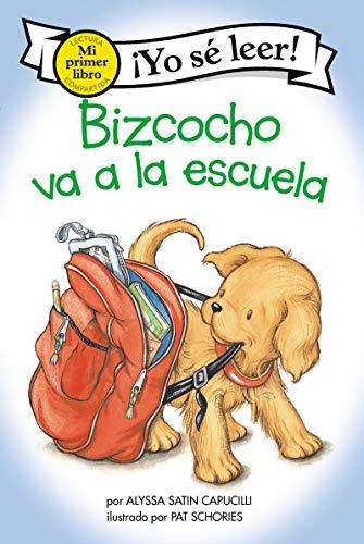 Bizcocho Va A La Escuela (Mi Primer Libro Yo Se Leer!)