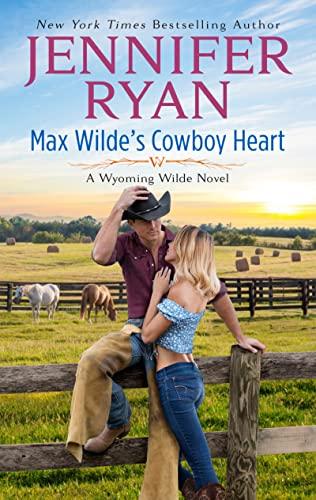 Max Wilde's Cowboy Heart (Wyoming Wilde, Bk. 3)
