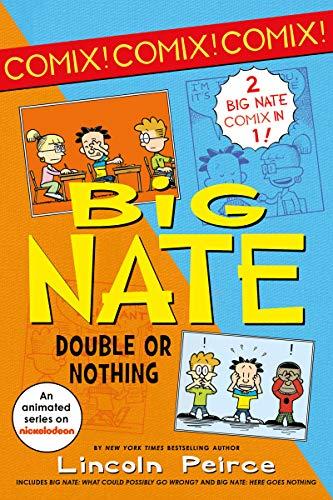 Double or Nothing (Big Nate 2 Books in 1)