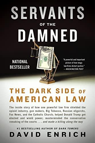 Servants of the Damned: The Dark Side of American Law