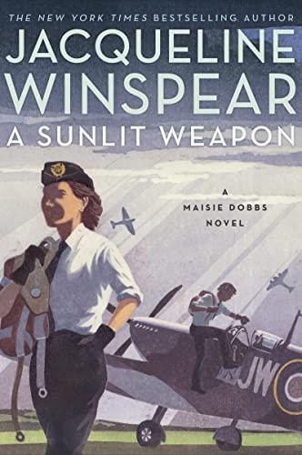 A Sunlit Weapon (A Maisie Dobbs Novel, Bk. 17)