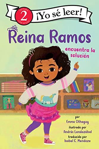 Reina Ramos Encuentra La Solución (Yo Se Leer, Nivel 2)