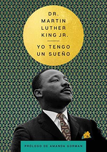 Yo Tengo Un Sueno (Dr. Martin Luther King Jr.)