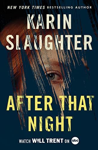 After That Night (Will Trent Series Bk. 11)