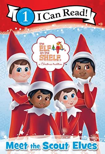 Meet the Scout Elves (The Elf on the Shelf, I Can Read, Level 1)