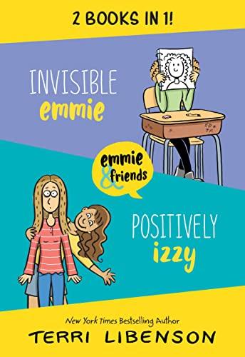 Invisible Emmie/Positively Izzy 2 Books in 1 (Emmie & Friends)