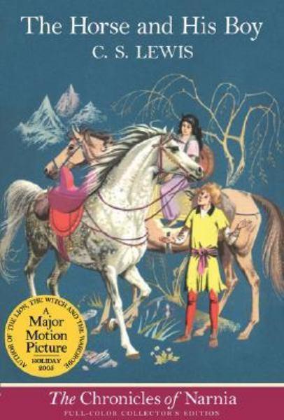 The Horse And His Boy (The Chronicles of Narnia, Bk. 3)