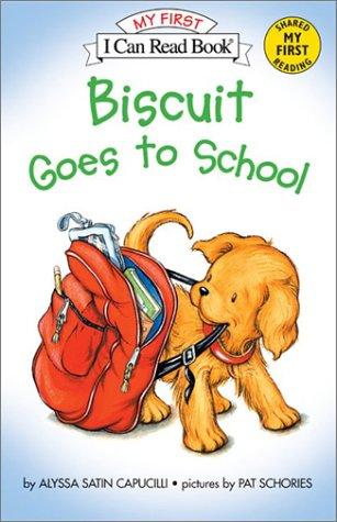 Biscuit Goes to School (My First I Can Read)
